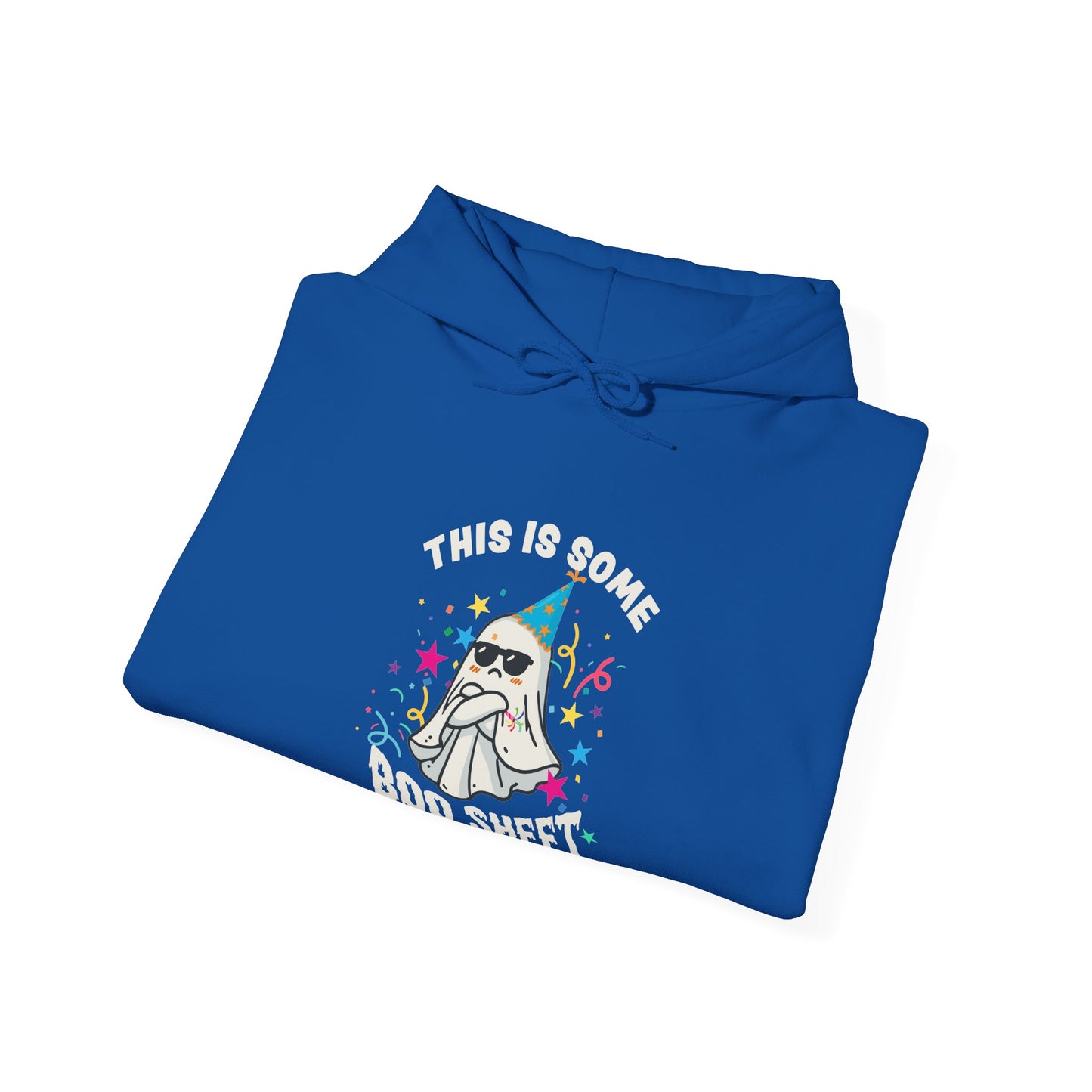 This is Some Boo Sheet Upset Birthday Ghost Hoodie