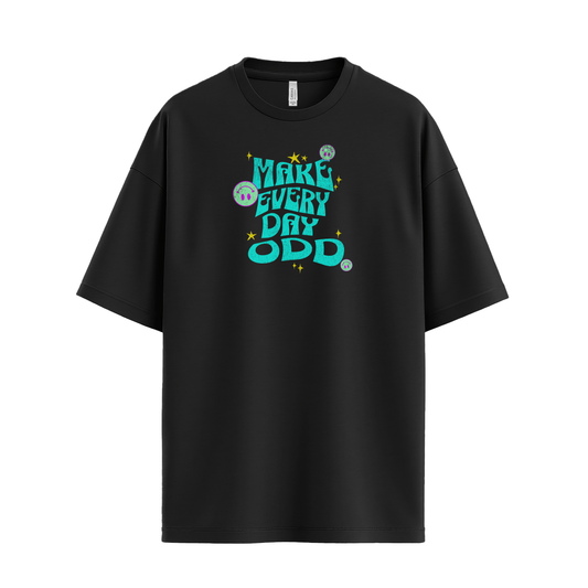 Make Everyday Odd Tee