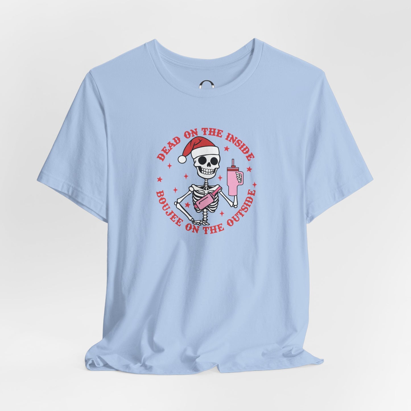 Skeleton - Dead on The Inside, Boujee on the Outside Tee